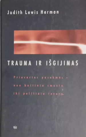 Trauma ir išgijimas by Judith Lewis Herman