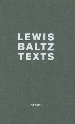 Texts by Lewis Baltz