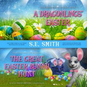 A Dragonlings' Easter and the Great Easter Bunny Hunt by S.E. Smith