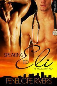 Speaking to Eli by Penelope Rivers