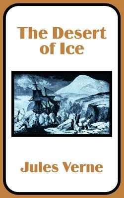 The Desert of Ice by Jules Verne