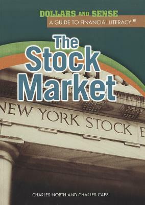 The Stock Market by Charles J. Caes, Charles North