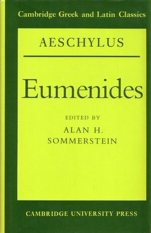 Eumenides by Alan H. Sommerstein, Aeschylus