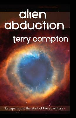 Alien Abduction by Terry Compton