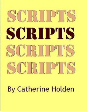 Scripts (Transactional Analysis in Bite Sized Chunks) by Catherine Holden