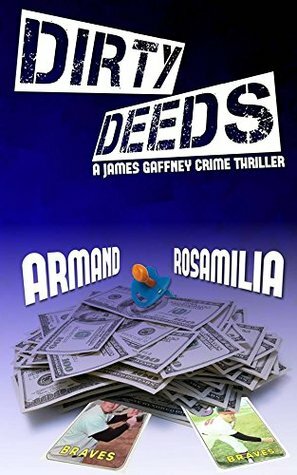 Dirty Deeds by Armand Rosamilia