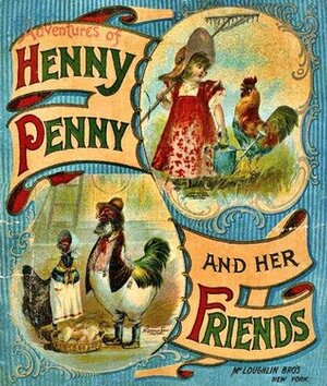 Adventures of Henny Penny and Her Friends (The Animal Farm Picture Book for Children) by Jacob Young, McLoughlin Brothers