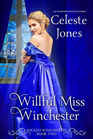 Willful Miss Winchester by Celeste Jones, Celeste Jones
