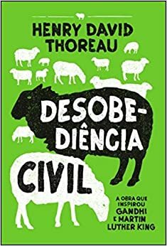 Desobediência Civil by Henry David Thoreau
