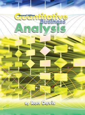 Quantitative Business Analysis by Ron Davis