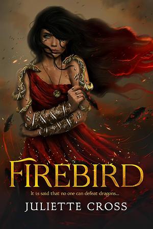 Firebird by Juliette Cross
