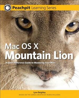 OS X Mountain Lion: Peachpit Learning Series by Lynn Beighley