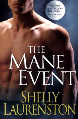 The Mane Event by Shelly Laurenston