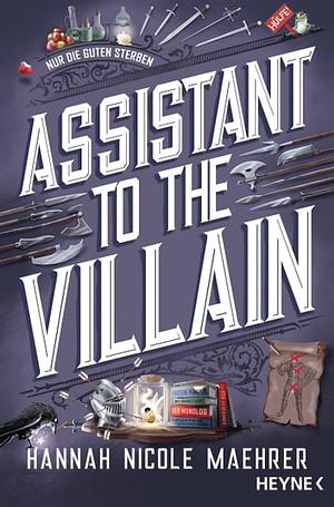 Assistant to the Villain by Hannah Nicole Maehrer