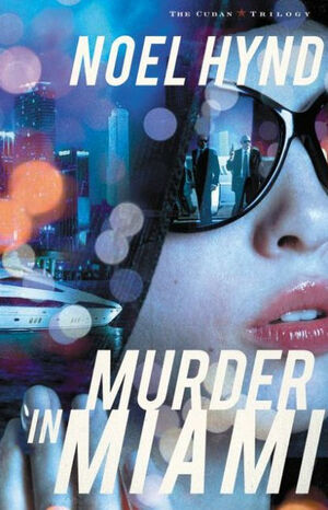 Murder in Miami by Noel Hynd