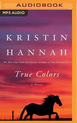 True Colors by Kristin Hannah