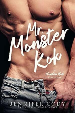 Mr. Monster Kok by Jennifer Cody