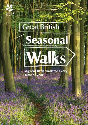 Great British Seasonal Walks by National Trust