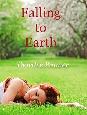 Falling to Earth by Deirdre Palmer