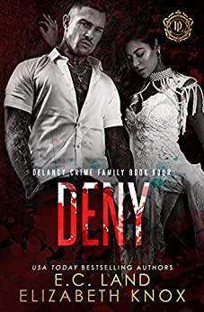 Deny by Elizabeth Knox, E.C. Land