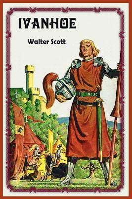 Ivanhoe by Walter Scott