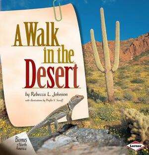 A Walk in the Desert by Rebecca L. Johnson