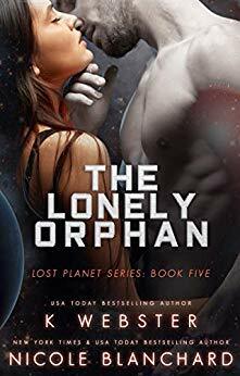 The Lonely Orphan by Nicole Blanchard, K Webster
