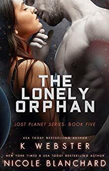 The Lonely Orphan by Nicole Blanchard, K. Webster