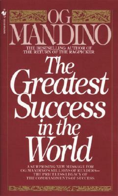 The Greatest Success in the World by Og Mandino