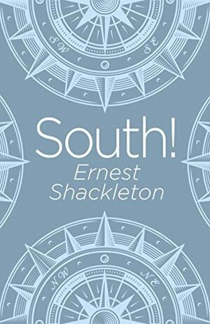 South! by Ernest Shackleton