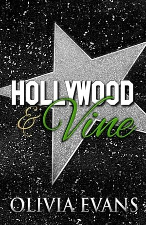 Hollywood & Vine by Olivia Evans