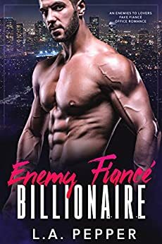 Enemy Fiance Billionaire by L.A. Pepper