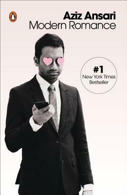 Modern Romance by Eric Klinenberg, Aziz Ansari