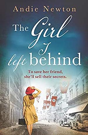 The Girl I Left Behind by Andie Newton