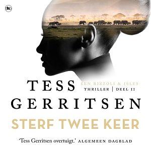 Sterf twee keer  by Tess Gerritsen