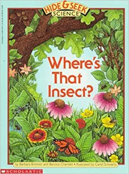 Where's That Insect? (Hide & Seek Science, No 1) by Bernice Chardiet, Barbara Brenner