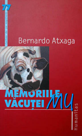 Memoriile văcuţei Mu by Bernardo Atxaga