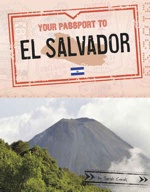 Your Passport to El Salvador by Sarah Cords