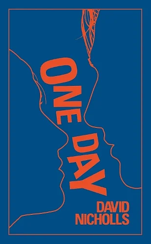 ONE DAY: The Ultimate Gift Edition of the Multi -million Copy Bestseller by David Nicholls