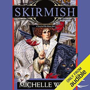 Skirmish by Michelle West