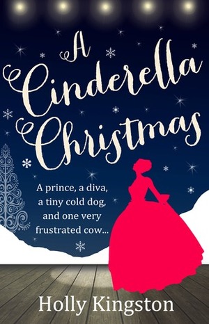 A Cinderella Christmas by Holly Kingston