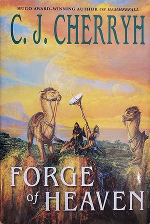 Forge of heaven by C.J. Cherryh