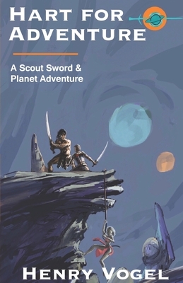Hart for Adventure: A Scout Adventure by Henry Vogel