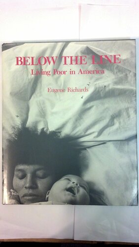 Below the Line: Living Poor in America by Christiane Bird