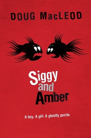Siggy and Amber by Doug MacLeod