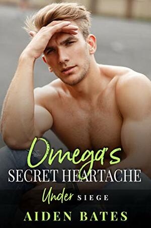 Omega's Secret Heartache by Aiden Bates