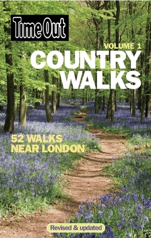 Time Out Country Walks, Volume 1: 52 Walks Near London by Time Out Guides