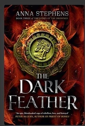 The Dark Feather by Anna Stephens