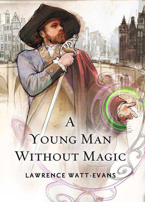 A Young Man Without Magic by Lawrence Watt-Evans