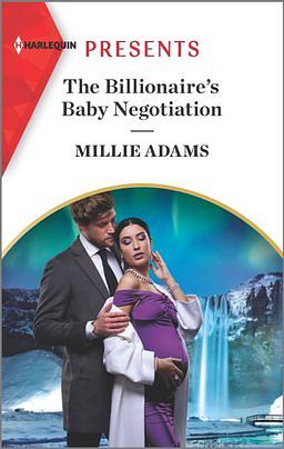 The Billionaire's Baby Negotiation by Millie Adams